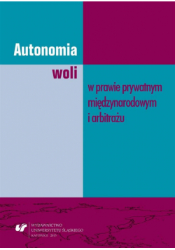 Autonomia woli w prawie prywatnym międzynarodowym