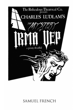 The Mystery of Irma Vep - A Penny Dreadful