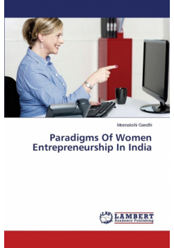 Paradigms Of Women Entrepreneurship In India