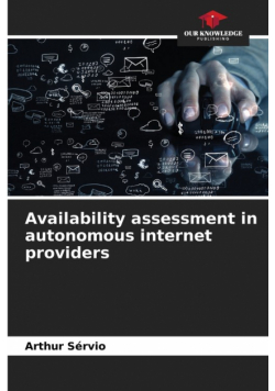 Availability assessment in autonomous internet providers