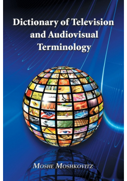 Dictionary of Television and Audiovisual Terminology