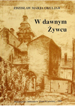 W dawnym Żywcu