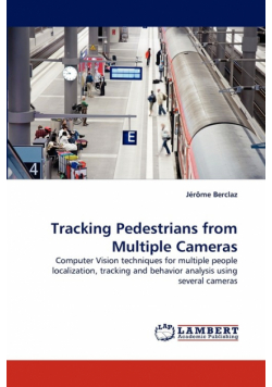 Tracking Pedestrians from Multiple Cameras