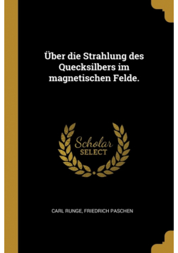 Über die Strahlung des Quecksilbers im magnetischen Felde.