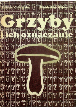 Grzyby i ich oznaczanie