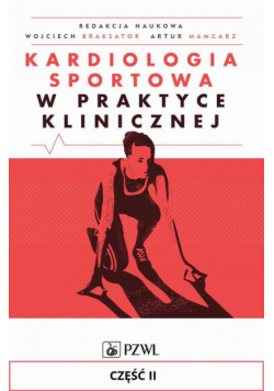 Kardiologia sportowa w praktyce klinicznej. Część II