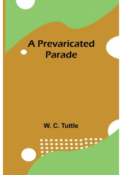 A Prevaricated Parade