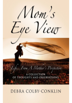 Mom's Eye View