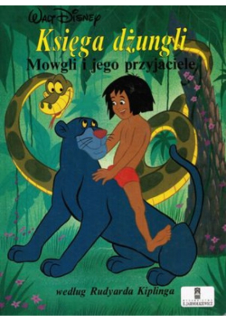 Księga Dżungli Mowgli I Jego Przyjaciele