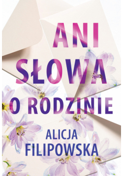 Ani słowa o rodzinie