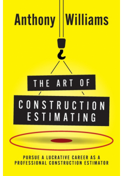 The Art of Construction Estimating