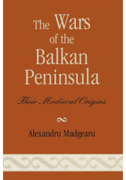 The Wars of the Balkan Peninsula