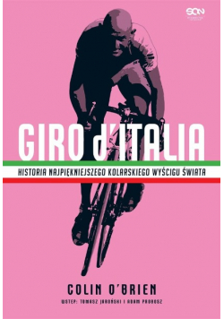 Giro d Italia Historia najpiękniejszego kolarskiego wyścigu świata