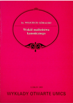 Wokół małżeństwa kanonicznego