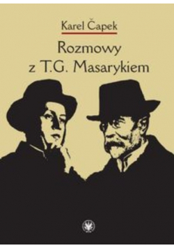 Rozmowy z T. G. Masarykiem