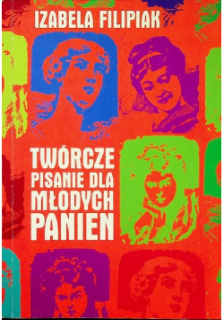 Twórcze pisanie dla młodych panien