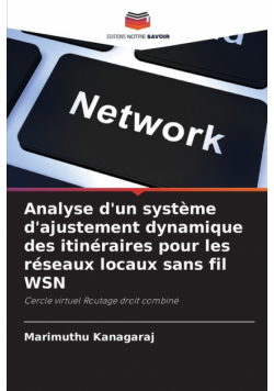Analyse d'un système d'ajustement dynamique des itinéraires pour les réseaux locaux sans fil WSN
