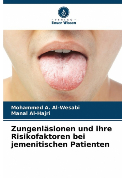 Zungenläsionen und ihre Risikofaktoren bei jemenitischen Patienten