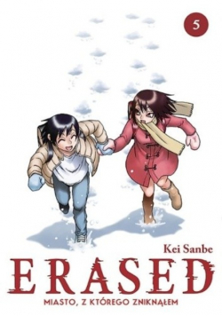 Erased Miasto z którego zniknąłem Tom 5