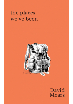 The Places We've Been