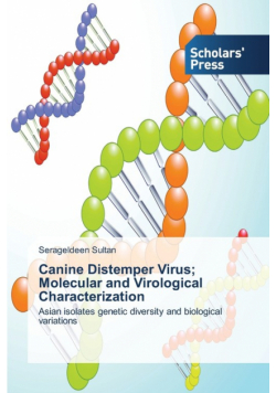 Canine Distemper Virus; Molecular and Virological Characterization