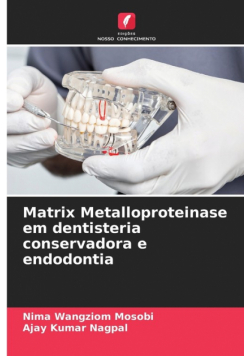 Matrix Metalloproteinase em dentisteria conservadora e endodontia