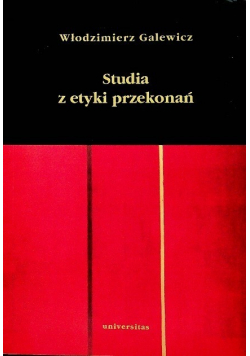 Studia z etyki przekonań