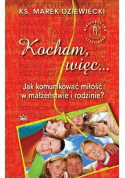 Kocham więc jak komunikować miłość