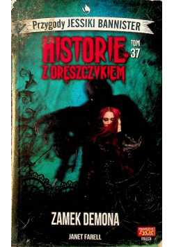 Historie z dreszczykiem Tom 37 Zamek Demona