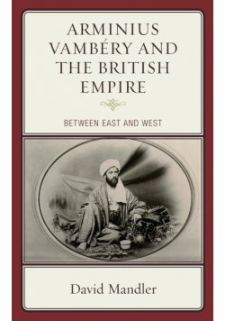 Arminius Vambéry and the British Empire