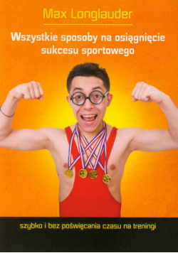 Wszystkie sposoby na osiągnięcie sukcesu sportowego