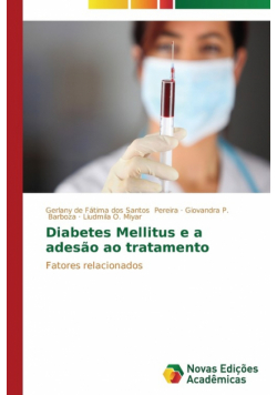 Diabetes Mellitus e a adesão ao tratamento