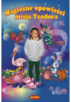 Magiczne opowieści misia Teodora
