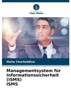 Managementsystem für Informationssicherheit (ISMS) ISMS
