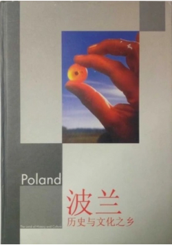 Poland The Land of History and Culture