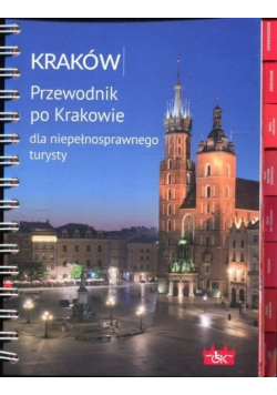 Kraków Przewodnik po Krakowie dla niepełnosprawnego turysty