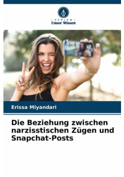 Die Beziehung zwischen narzisstischen Zügen und Snapchat-Posts