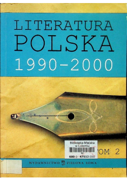 Literatura Polska 1990 2000 Tom 2