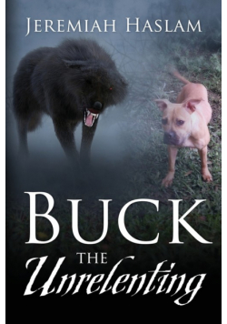 BUCK The Unrelenting