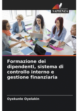 Formazione dei dipendenti, sistema di controllo interno e gestione finanziaria