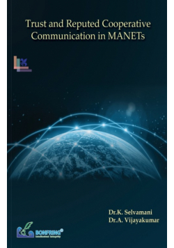 Trust and Reputed Cooperative Communication in MANETs