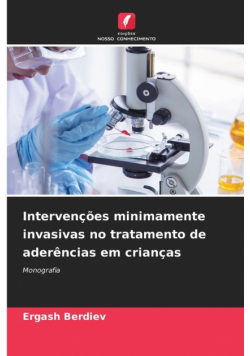 Intervenções minimamente invasivas no tratamento de aderências em crianças