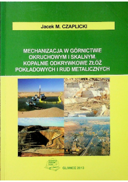 Mechanizacja w górnictwie okruchowym i skalnym