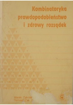 Kombinatoryka prawdopodobieństwo i zdrowy rozsądek