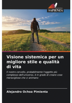 Visione sistemica per un migliore stile e qualità di vita