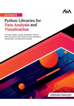 Ultimate Python Libraries for Data Analysis and Visualization