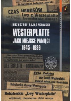 Westerplatte jako miejsce pamięci 1945-1989