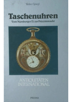 Taschenuhren vom Nurnberger Ei zur Prazisio