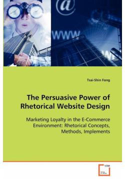 The Persuasive Power of Rhetorical Website Design