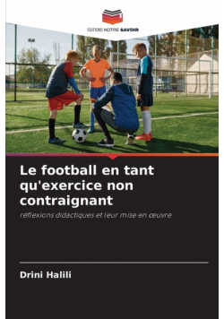 Le football en tant qu'exercice non contraignant